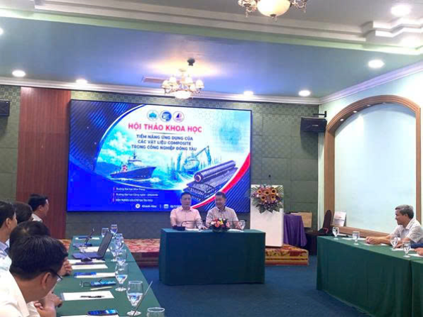 HỘI THẢO KHOA HỌC: TIỀM NĂNG ỨNG DỤNG VẬT LIỆU COMPOSITE TRONG CÔNG NGHIỆP ĐÓNG TÀU